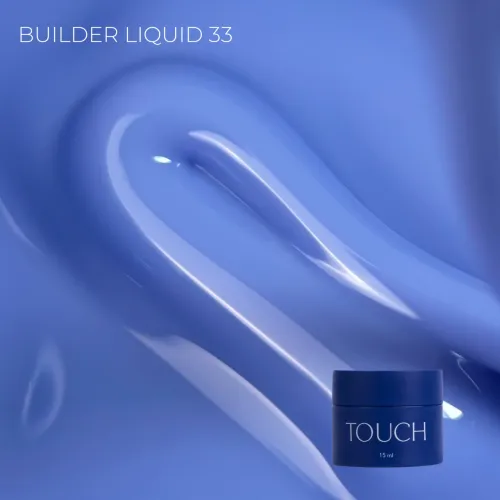 TOUCH Builder Liquid Blue 33, 15 ml (without brush)